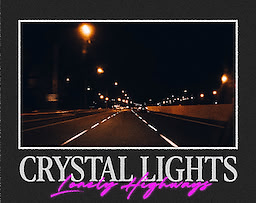 Crystal Lights/Lonely Highways - dig
