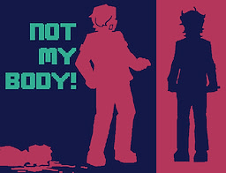 Not My Body!