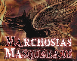 Marchosias Masquerade