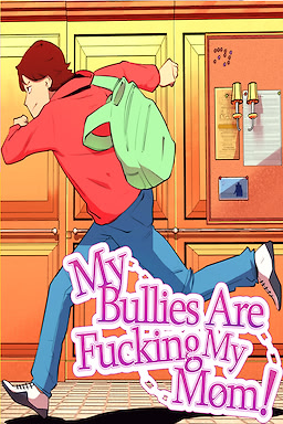 My Bullies Are Fucking My Mom!