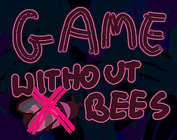 Game without bees