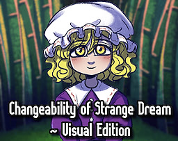Changeability of Strange Dream: Visual Edition