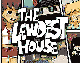 The Lewdest House