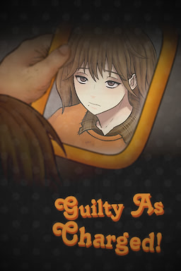 Guilty As Charged!