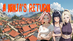 A Ninja's Return