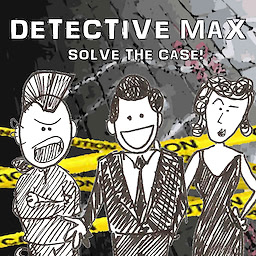 Detective Max!