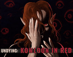 UNDYING: Kowloon in Red - Demo - dig