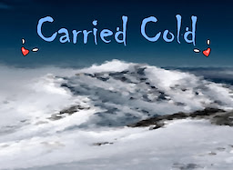 Carried Cold