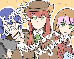 Koneko-chan's Murder Mystery!