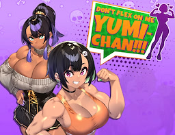 Don't Flex On Me, Yumi-Chan!!! - ver. 0.8.9 - dig
