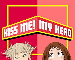 Kiss Me! My Hero