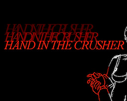Hand In The Crusher