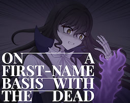 On a First-Name Basis with the Dead
