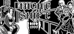 Night Shift: 1999