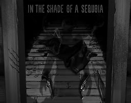 In the Shade of a Sequoia