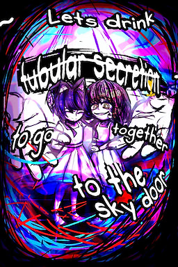 ~ Let's drink tubular secretion together so we can go to the sky door ~