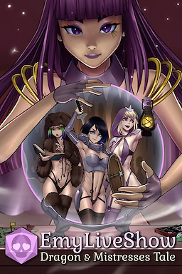 EmyLiveShow: Dragon & Mistresses Tale