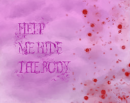 Help me hide the body