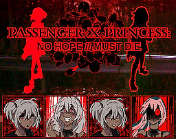 PASSENGER x PRINCESS: NO HOPE // MUST DIE - dig