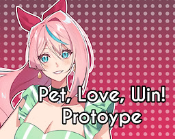 Pet, Love, Win! - Prototype - dig