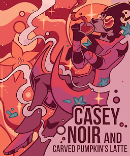 Casey Noir and Carved Pumpkin's Latte