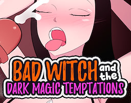 Bad Witch and the Dark Magic Temptations