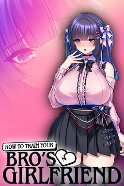 How to Train Your Bro's Girlfriend - dig
