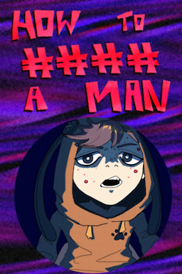 How to #### a Man