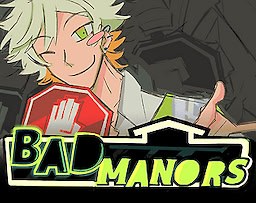 BAD MANORS