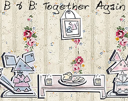 B & B: Together Again - dig