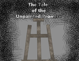 The Tale of the Unpainted Promise