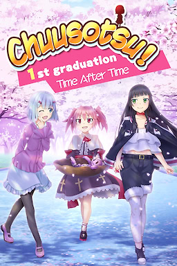 Chuusotsu! 1st Graduation ~Chuusotsu no Time After Time~