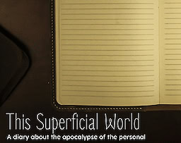 This Superficial World