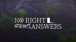 No Right Answers