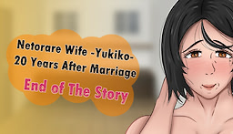 Netorare Wife -Yukiko- 20 Years After Marriage, End of The Story - dig