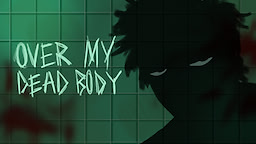 Over My Dead Body