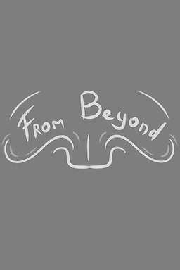 From Beyond