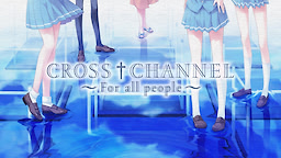 CROSS†CHANNEL ～For all people～ - dig