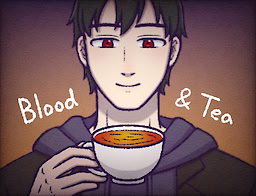 Blood and Tea