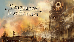 Vengeance/Justification