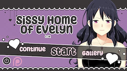 Sissy Home of Evelyn