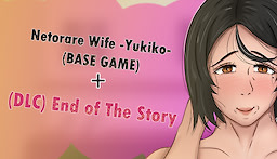 Netorare Wife -Yukiko- 20 Years After Marriage (Base Game) + (DLC) End Of Story - dig