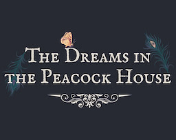 The Dreams in the Peacock House