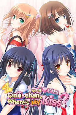Onii♥️Kiss: Onii-chan, Where's My Kiss? - dig