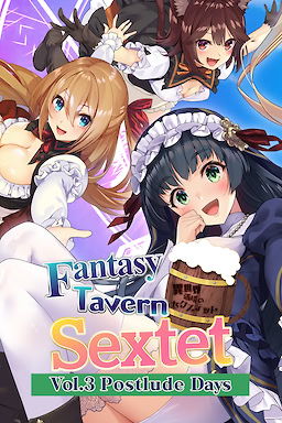 Fantasy Tavern Sextet -Vol.3 Postlude days- 18+ Edition - dig