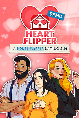 Heart Flipper: A House Flipper Dating Sim - Demo - dig