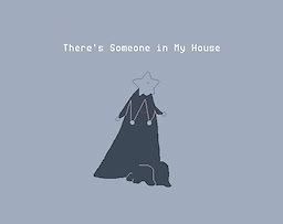 There's Someone in My House - dig