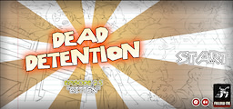 DEAD DETENTION #2.5