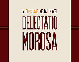 Delectatio Morosa: A Conclave Visual Novel