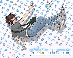Perchance to Dream